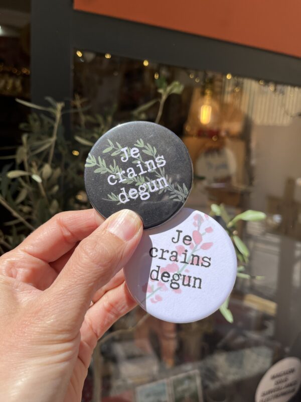 Badge Je crains Dégun – Image 2
